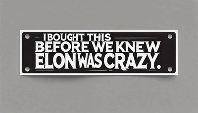Bought Before Elon Custom Vinyl Sticker - Laptop Decal Car Bumper Window