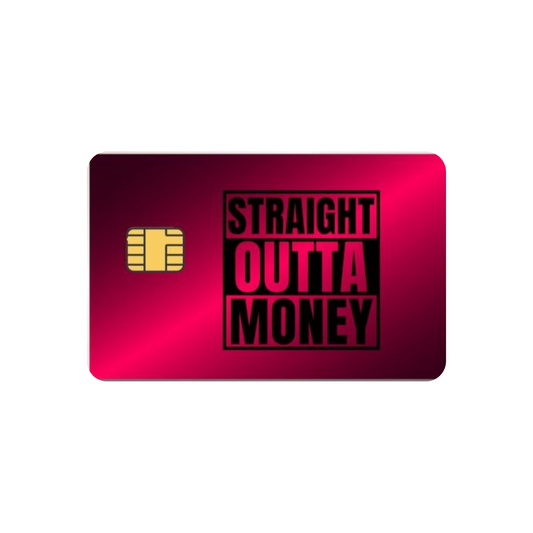 2 Pack Straight Outta Money Sexy Glow Credit Debit Card Sticker Vinyl Decal Skin