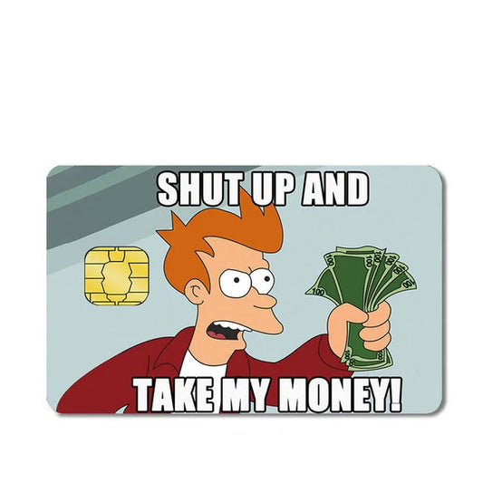 Shut up and take my money Custom Vinyl Credit Card Sticker by CC Wraps