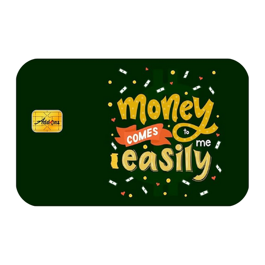 Money comes easily Custom Vinyl Credit Card Sticker by CC Wraps