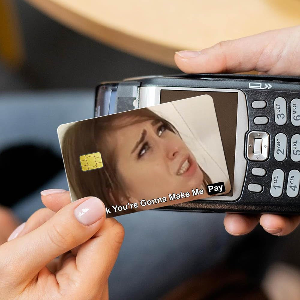 You're Gonna Make Me Pay Custom Vinyl Credit Card Sticker by CC Wraps